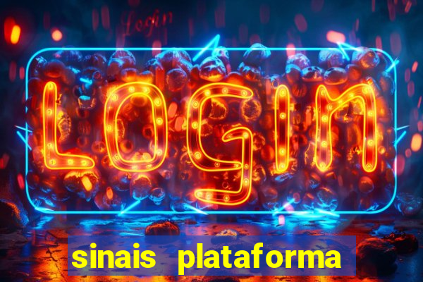 sinais plataforma de jogos